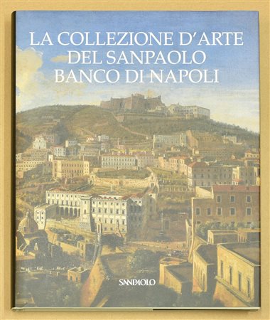 COLLEZIONE D'ARTE BANCO DI NAPOLI a cura di Anna Coliva, edito da Silvana...