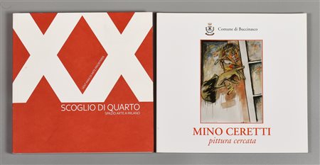 LOTTO COMPOSTO DA 2 LIBRI: MINO CERETTI pittura cercata, a cura di Claudio...