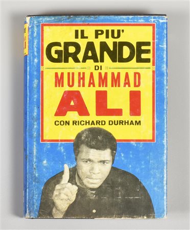 IL PIU' GRANDE DI MUHAMMAD ALI CON RICHARD DURHAM pubblicato da Arnoldo...