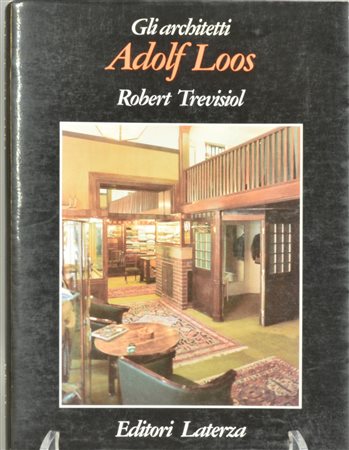 Roberto Trevisiol ADOLF LOOS edito da Laterza pubblicato nel 1995