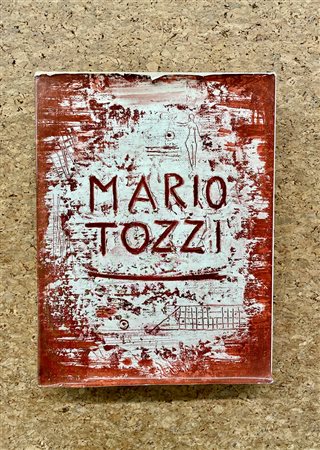 MARIO TOZZI - Mario Tozzi. La vita e l'opera, 1970