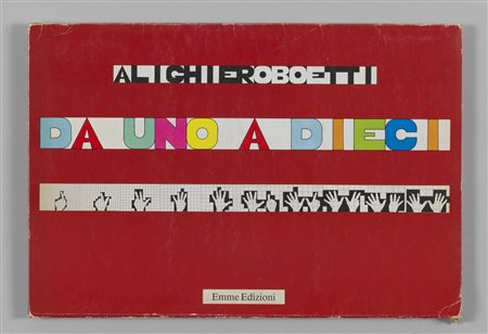 ALIGHIERO BOETTI
Da uno a dieci, 1980