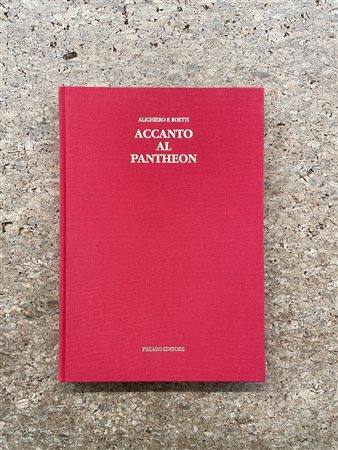 ALIGHIERO BOETTI (1940-1994) - Accanto al Pantheon, 1991