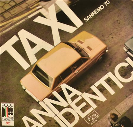 EP 45 GIRI Anna Identici, - Taxi - Ho veduto la vita