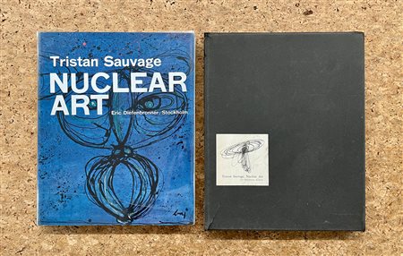 ARTE NUCLEARE - Tristan Sauvage. Art Nuclear, 1962