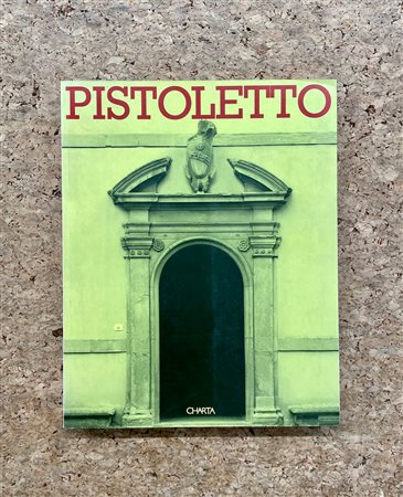 MICHELANGELO PISTOLETTO - Michelangelo Pistoletto. Le porte di Palazzo Fabroni, 1995