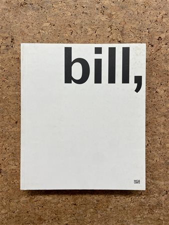 MAX BILL - Max Bill, maler, bildhauer, architekt, designer, 2005