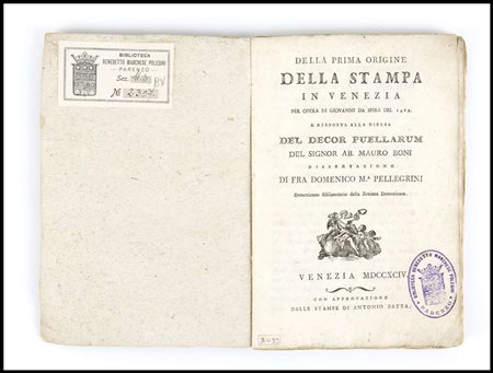 DOMENICO MARIA PELLEGRINI DELLA PRIMA ORIGINE DELLA STAMPA IN VENEZIA PER...