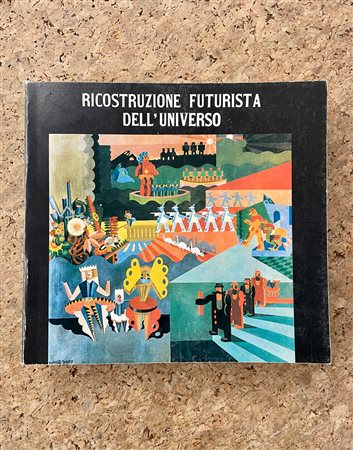 ARTE FUTURISTA - Ricostruzione futurista dell'universo, 1980