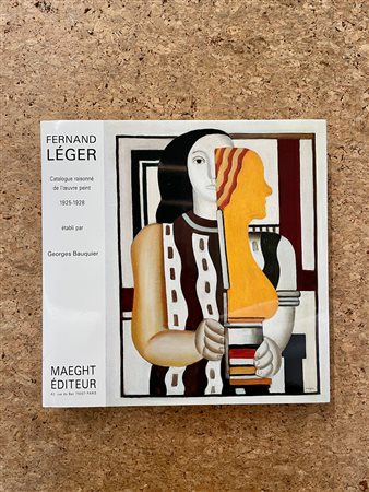 FERNAND LÉGER - Fernand Léger. Catalogue raisonné de l'oeuvre peint 1925-1928, 1993