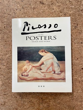 PABLO PICASSO - Picasso in his posters. Image and work. Volume 3, 1992