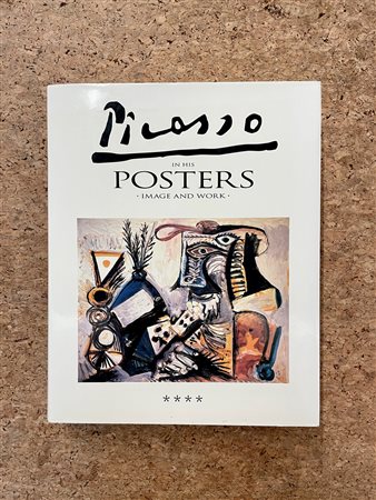 PABLO PICASSO - Picasso in his posters. Image and work. Volume 4, 1992