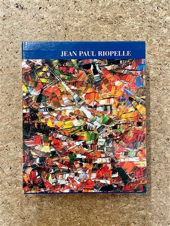 JEAN PAUL RIOPELLE - Catalogue raisonné. Tome 1. 1939-1953, 1999