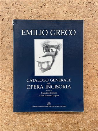 EMILIO GRECO - Catalogo Generale dell'Opera Incisoria (Incisioni e Litografie) 1955-1992, 1995