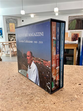 SALVATORE MAGAZZINI - Salvatore Magazzini. La mia collezione 1968-2016