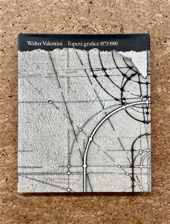 WALTER VALENTINI - Walter Valentini. L'opera grafica 1972-1989, 1989