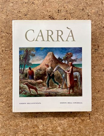 CARLO CARRÀ  - Carlo Carrà. Tutta l'opera pittorica. Volume II - 1931 - 1950, 1968