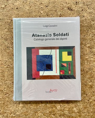 ATANASIO SOLDATI - Atanasio Soldati. Catalogo generale dei dipinti, 2019