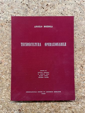 EDIZIONI D'ARTE (ANGELO BOZZOLA) - Angelo Bozzola. Tecnoscultura operazionabile, 1971