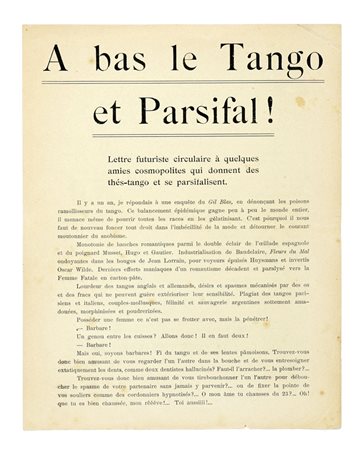 Marinetti Filippo Tommaso, A bas le Tango et Parsifal! Lettre futuriste circulaire à quelques amies cosmopolites qui donnent des thès-tango et se parsifalisent. Milano: 11 Janvier 1914.