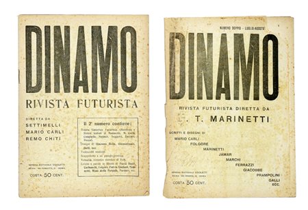 Settimelli Emilio e altri, Dinamo. Rivista [mensile di arte] futurista. Anno I, nn. 2 e 6. Roma: Impresa Editoriale Ugoletti (Coop. Tip. Luigi Luzzatti), 1919.