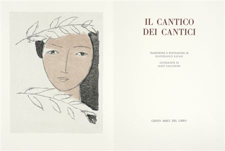 Ravasi Gianfranco, Il Cantico dei Cantici. [Milano]: Cento Amici del Libro, [1996] (Reggio Emilia: Fratelli Manfredi, 1996).