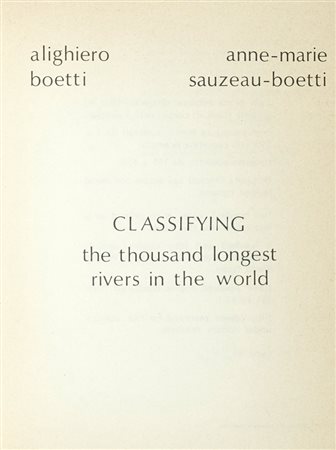 Boetti Alighiero, Classifying the thousand longest rivers in the world. Italy: Alighiero and Anne-Marie Boetti, 1977.