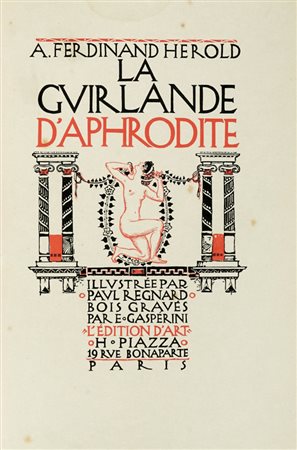 Herold André -Ferdinand, La Guirlande d'Aphrodite.  Paris: Édition d'Art H. Piazza, 1919. 