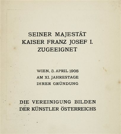 König Friedrich e altri, XXX. Ausstellung der Vereinigung bildender Künstler Österreichs Secession Wien. Wien: [Adolf Holzhausen], 1908.