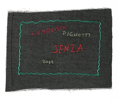 Pignotti Lamberto, Senza. (Libro stoffa) 2012