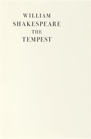 Shakespeare William, The Tempest. (Al colophon:) Montagnola di Lugano: Officina Bodoni, 1924.