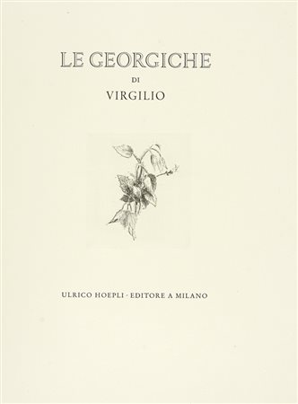 Vergilius Maro Publius, Le Georgiche. Milano: Ulrico Hoepli, [1948] (Al colophon:) Verona: Officina Bodoni, 1948.