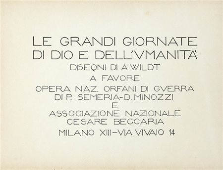 Wildt Adolfo, Le grandi giornate di Dio e dell'umanità... Milano: Bestetti e Tumminelli, s.d. [i.e. 1920 ca.].