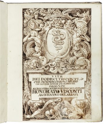 Giovio Paolo, Vite dei dodeci Visconti che signoreggiarono Milano... Milano: Giovanni Battista Bidelli, 1645. 