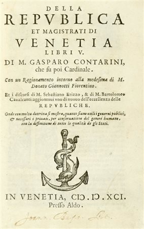 Contarini Gasparo, Della republica et magistrati di Venetia libri V. In Venetia: presso Aldo, 1591.