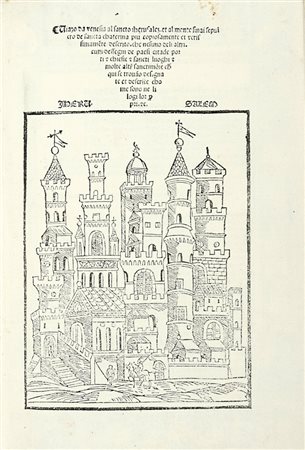 Poggibonsi Niccolò (da), Viaggio da Venezia alla santa Gerusalemme e al monte Sinai. (Al colophon:) Impresso ne lalma & inclita citta de Bologna: per mi Iustiniano da Rubiera, 1500. adi vj de Marzo.