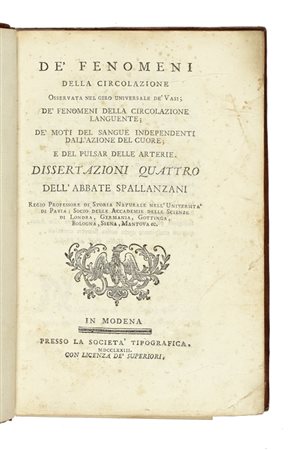 Spallanzani Lazzaro, De' fenomeni della circolazione osservata nel giro universale de' vasi [...] Dissertazioni quattro... Modena: presso la Società tipografica, 1773.