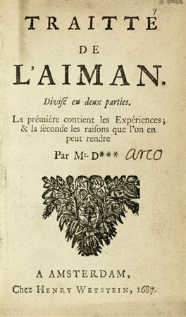 Alence Joachim, Traitte de l'aiman. Divise en deux parties.  A Amsterdam: chez Henry Wetstein, 1687.