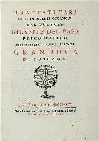 Del Papa Giuseppe, Trattati Varj fatti in diverse occasioni... In Firenze: Nella Stamperia di S.A.R. per li Tartini, e Franchi, 1734.