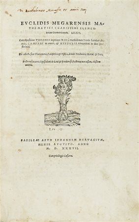 Euclides, Elementorum geometricorum. lib. XV. Basileae: apud Iohannem Hervagium, mense Augusto 1537.