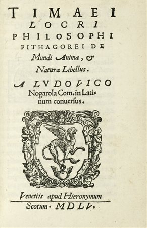 Timaeus Locrus, De Mundi Anima, et Natura Libellus. Venetiis: Apud Hieronymum Scotum, 1555.