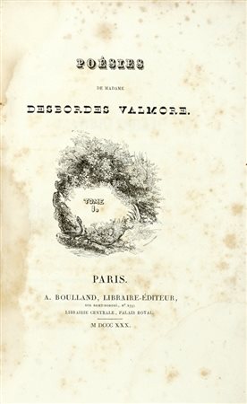 Desbordes Valmore Marceline, Poesies. Tome I (-II). Paris: A. Boulland, 1830.