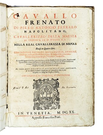 Ferraro Pirro Antonio, Cavallo frenato. In Venetia: appresso Francesco Prati, 1620.