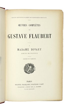 Flaubert Gustave, Oeuvres completes. Edition definitive d'apres les manuscrits originaux. Vol I (-VIII). Paris: société française d'editions d'art, 1902.