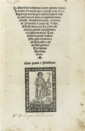 Lactantius Lucius Caecilius Firmianus, Opera perquam accurate castigata... (Al colophon:) Impressum Venetiis: arte et impensis Ioannis Tacuini, 152 [i.e. 1502] die iii e nono Ianuarii.