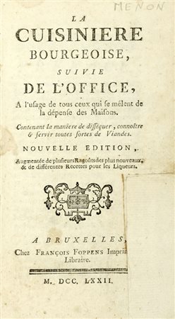 Menon Joseph, La Cuisinière Bourgeoise. A Bruxelles: chez François Froppens, 1772.