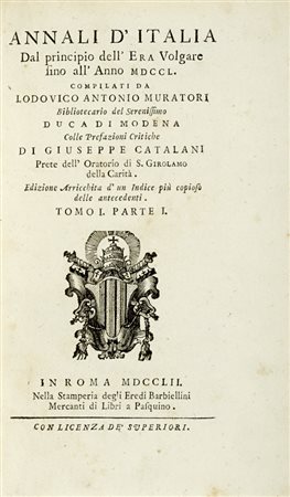 Muratori Lodovico Antonio, Annali d'Italia dal principio dell'era volgare sino all'anno 1750... In Roma: nella stamperia, ed a spese degli eredi Barbiellini, 1752-1754.