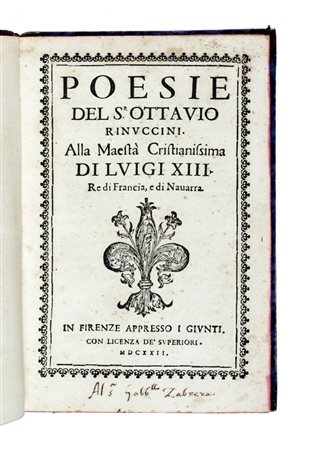 Rinuccini Ottavio, Poesie. In Firenze: Appresso i Giunti, 1622.