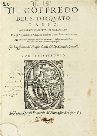 Tasso Torquato, Il Goffredo [...] novamente corretto, et ristampato.  In Venetia: presso Francesco de' Franceschi senese, 1583.