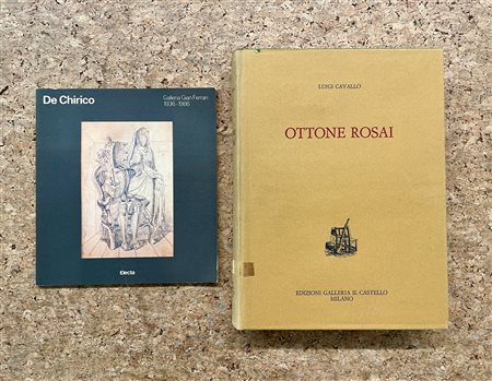 GIORGIO DE CHIRICO E OTTONE ROSAI - Lotto unico di 2 cataloghi